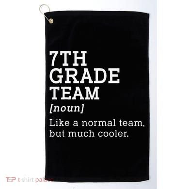7th Grade Team Back To School Teacher Seventh Grade Team Golf Towel