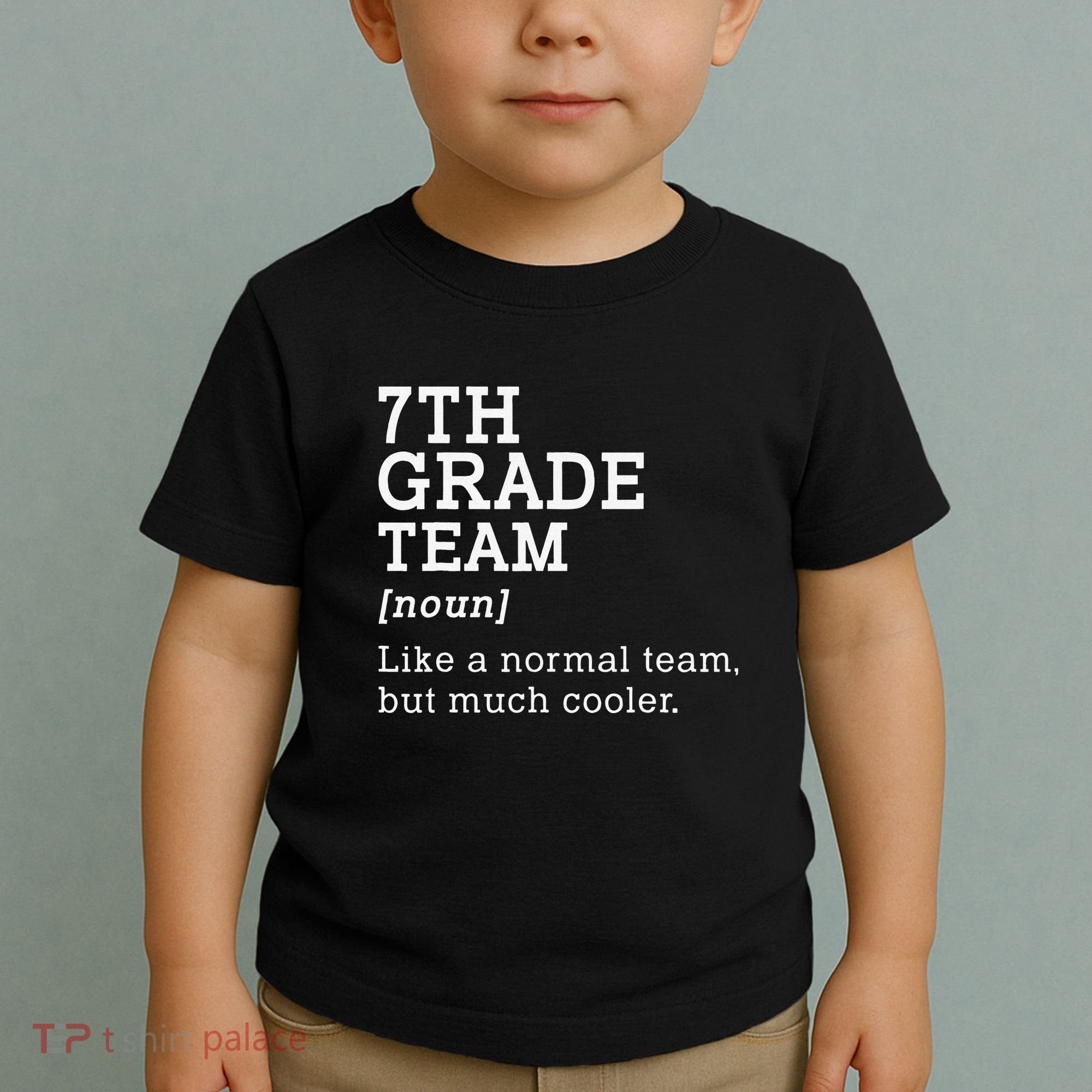 7th Grade Team Back To School Teacher Seventh Grade Team Toddler T-Shirt