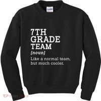7th Grade Team Back To School Teacher Seventh Grade Team Kids Sweatshirt thumb 0