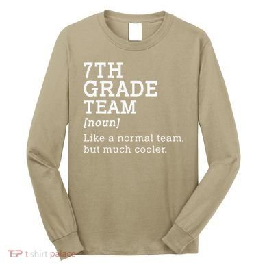 7th Grade Team Back To School Teacher Seventh Grade Team Long Sleeve Shirt