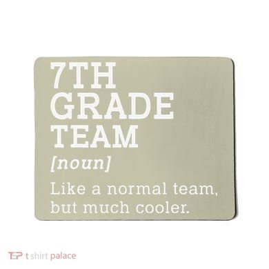 7th Grade Team Back To School Teacher Seventh Grade Team Mousepad
