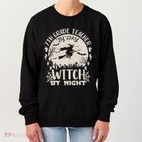 7Th Grade Teacher By Day Witch By Night Funny Halloween Gift Women's Sweatshirt thumb 0