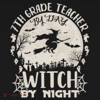 7Th Grade Teacher By Day Witch By Night Funny Halloween Gift Women's Hoodie thumb 2