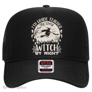 7Th Grade Teacher By Day Witch By Night Funny Halloween Gift Hat