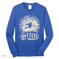 7Th Grade Teacher By Day Witch By Night Funny Halloween Gift Long Sleeve Shirt thumb 0