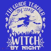 7Th Grade Teacher By Day Witch By Night Funny Halloween Gift Sweatshirt thumb 3