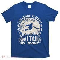7Th Grade Teacher By Day Witch By Night Funny Halloween Gift T-Shirt thumb 0