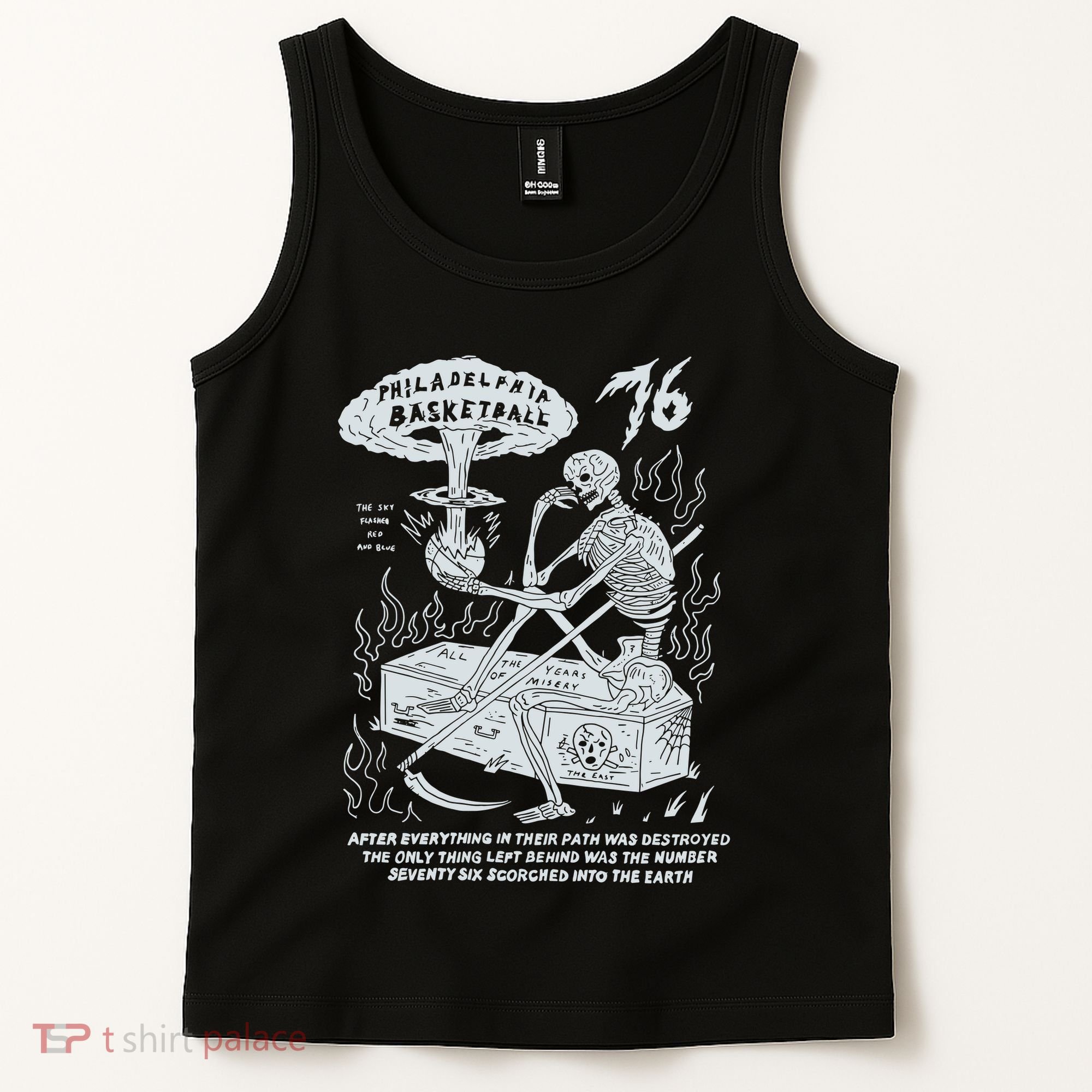 76 Philadelphia Basketball After Everything In Their Path Was Destroyed Tank Top