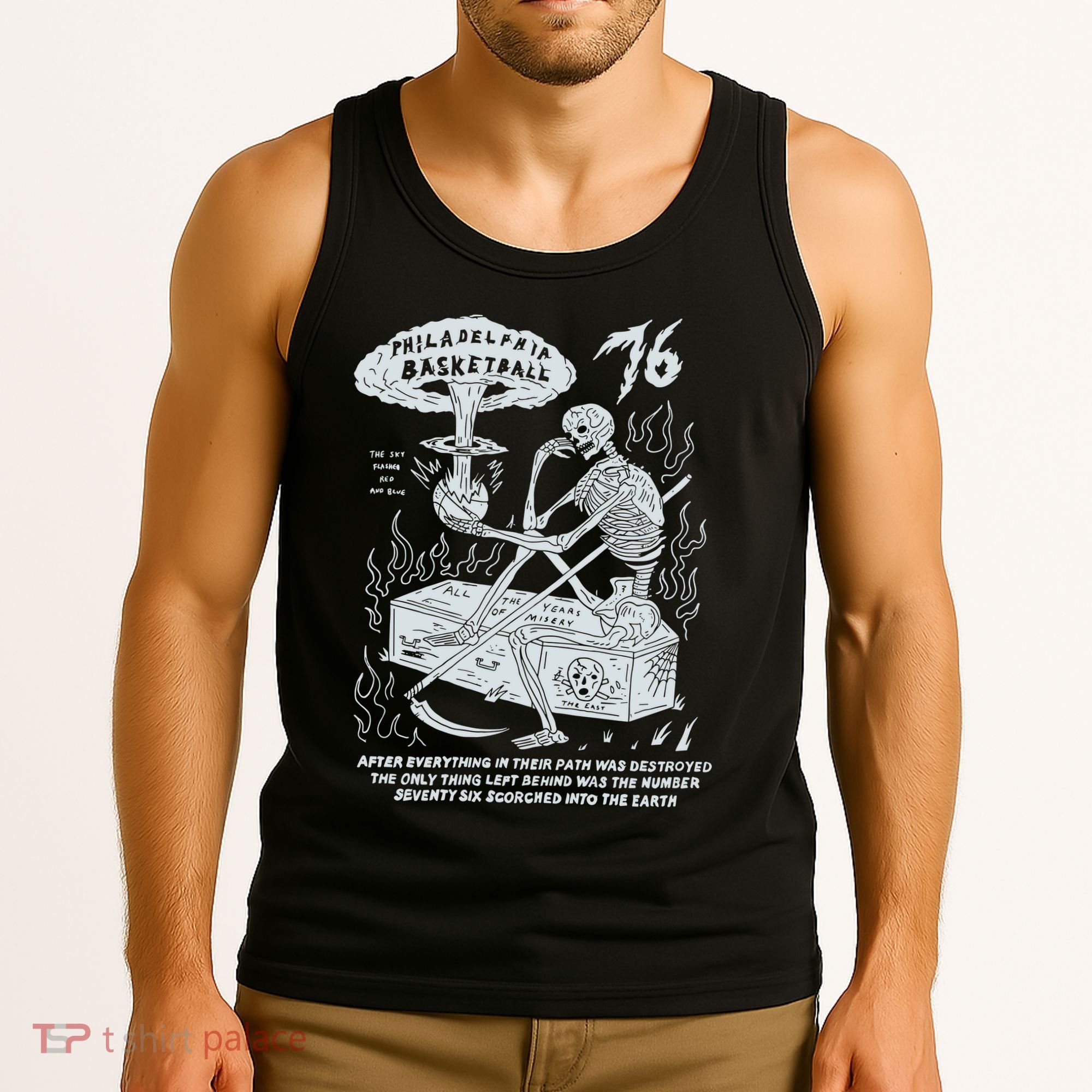 76 Philadelphia Basketball After Everything In Their Path Was Destroyed Tank Top