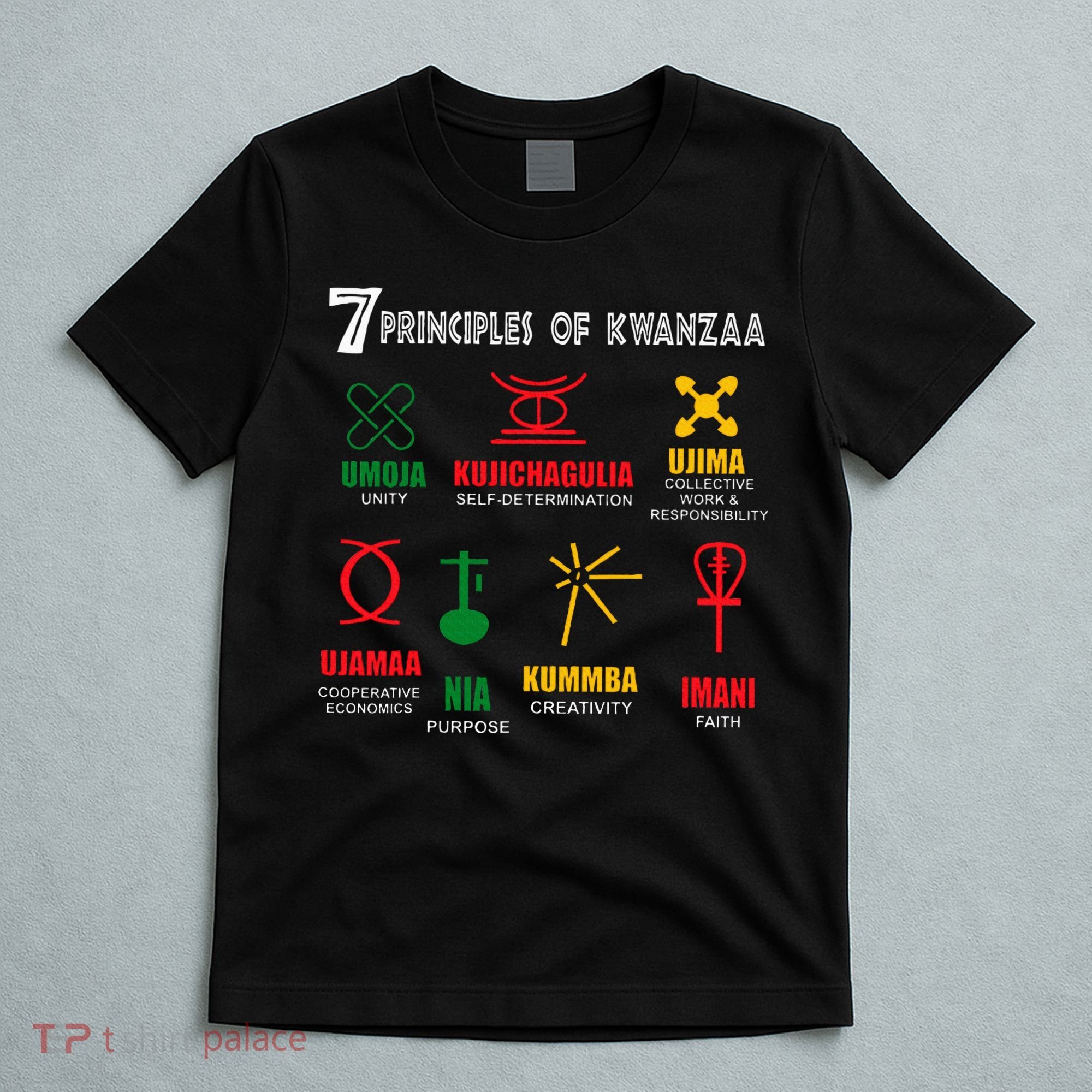 7 Principles Of Kwanzaa T-Shirt