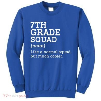 7th Seventh Grade Squad Student Teacher Back To School Gift Sweatshirt