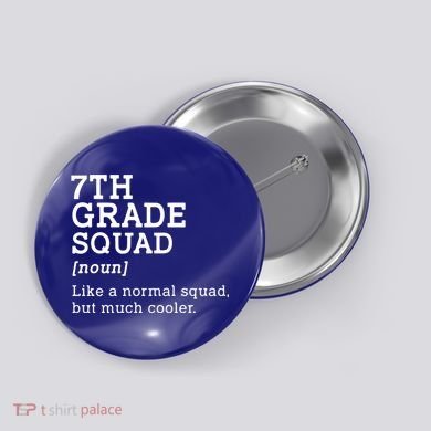 7th Seventh Grade Squad Student Teacher Back To School Gift Button