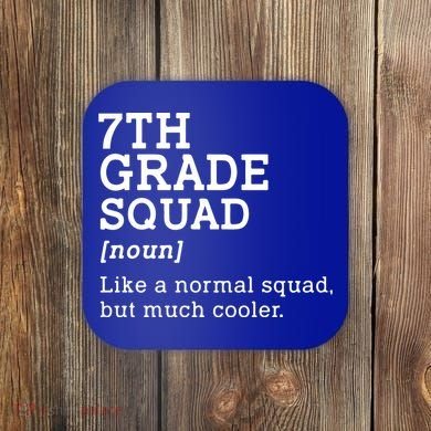 7th Seventh Grade Squad Student Teacher Back To School Gift Coaster
