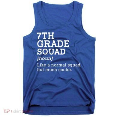7th Seventh Grade Squad Student Teacher Back To School Gift Tank Top