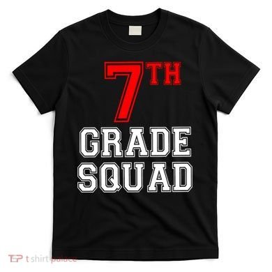 7th Seventh Grade Squad Back To School Teacher Gift T-Shirt