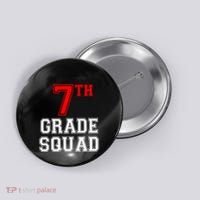 7th Seventh Grade Squad Back To School Teacher Gift Button thumb 0