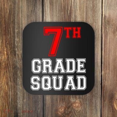 7th Seventh Grade Squad Back To School Teacher Gift Coaster