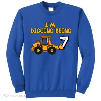 7th Birthday I'm Digging Being Seven Sweatshirt