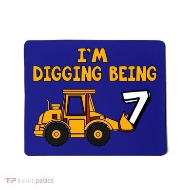 7th Birthday I'm Digging Being Seven Mousepad