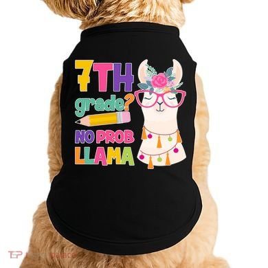 7th Grade? No Prob Llama Doggie Tank