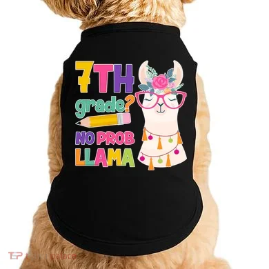 7th Grade? No Prob Llama Doggie Tank