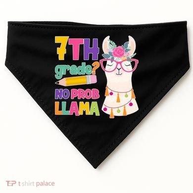 7th Grade? No Prob Llama USA-Made Doggie Bandana