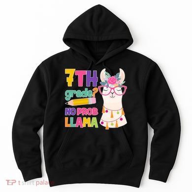 7th Grade? No Prob Llama Hoodie