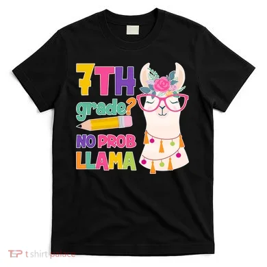 7th Grade? No Prob Llama T-Shirt