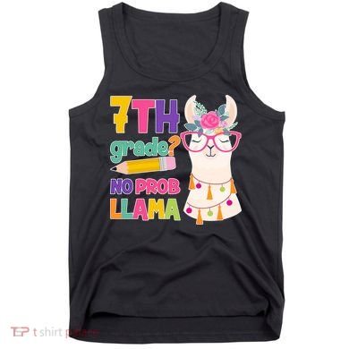 7th Grade? No Prob Llama Tank Top