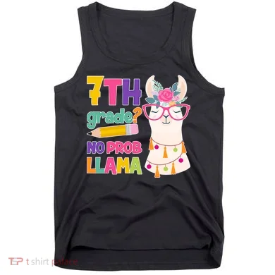 7th Grade? No Prob Llama Tank Top