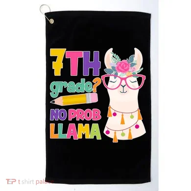 7th Grade? No Prob Llama Golf Towel