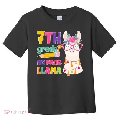 7th Grade? No Prob Llama Toddler T-Shirt