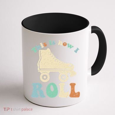 70's This Is How I Roll Vintage Retro Roller Skates Shirt Coffee Mug back