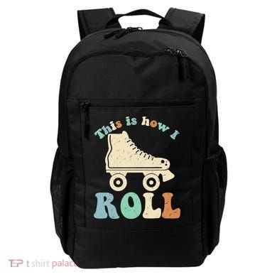 70's This Is How I Roll Vintage Retro Roller Skates Backpack