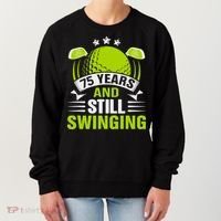 75 Years And Still Swinging 75th Birthday Golf Women's Sweatshirt thumb 0