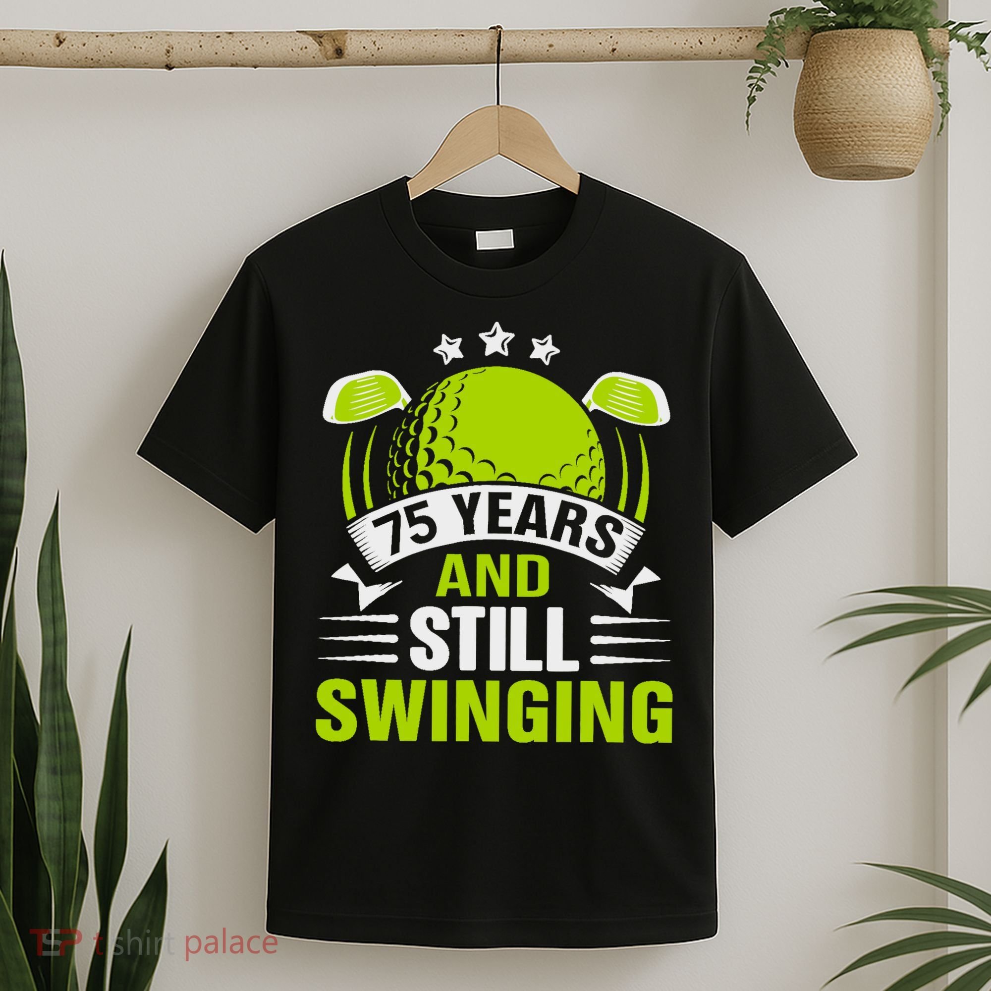 75 Years And Still Swinging 75th Birthday Golf T-Shirt