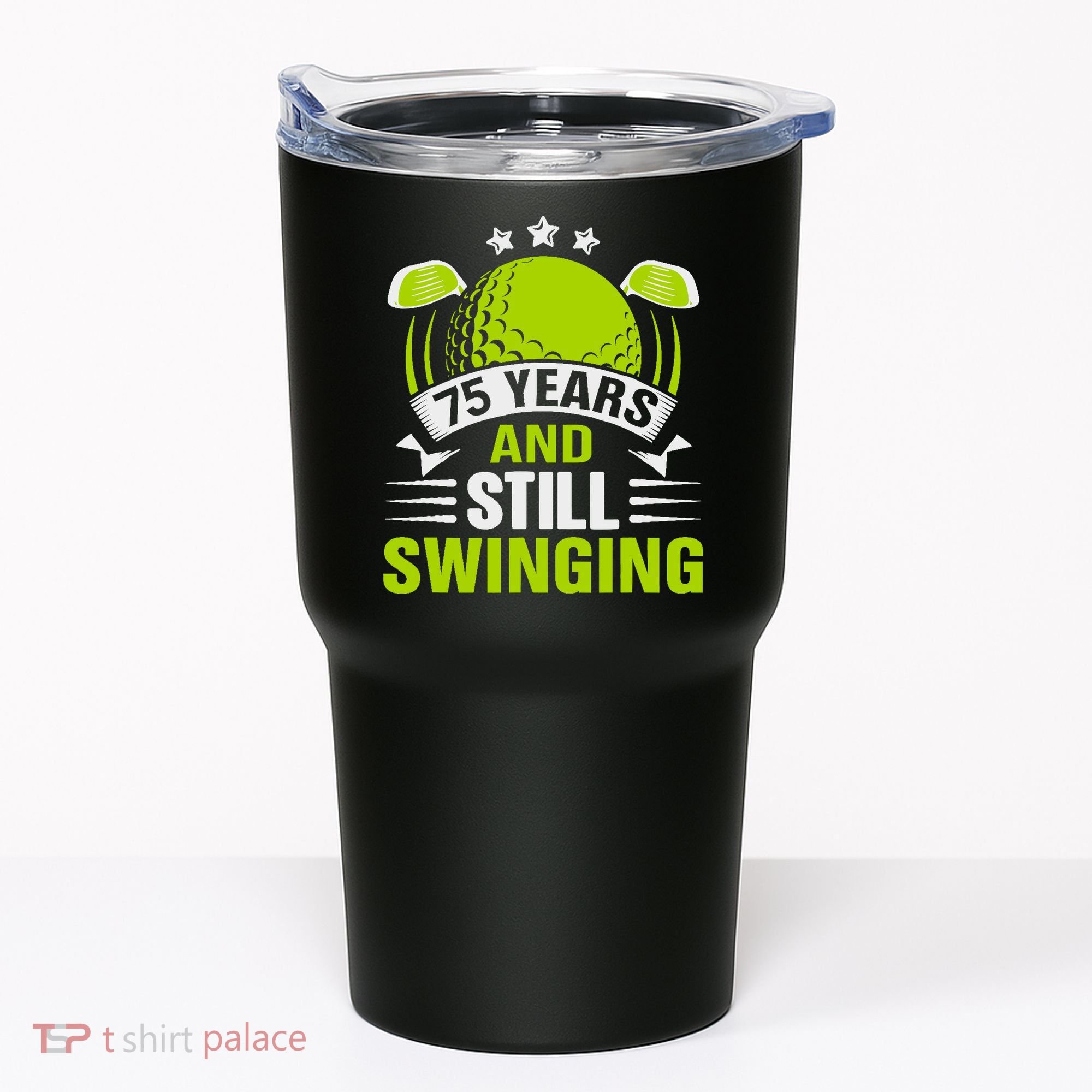 75 Years And Still Swinging 75th Birthday Golf Tumbler