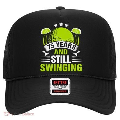 75 Years And Still Swinging 75th Birthday Golf Hat
