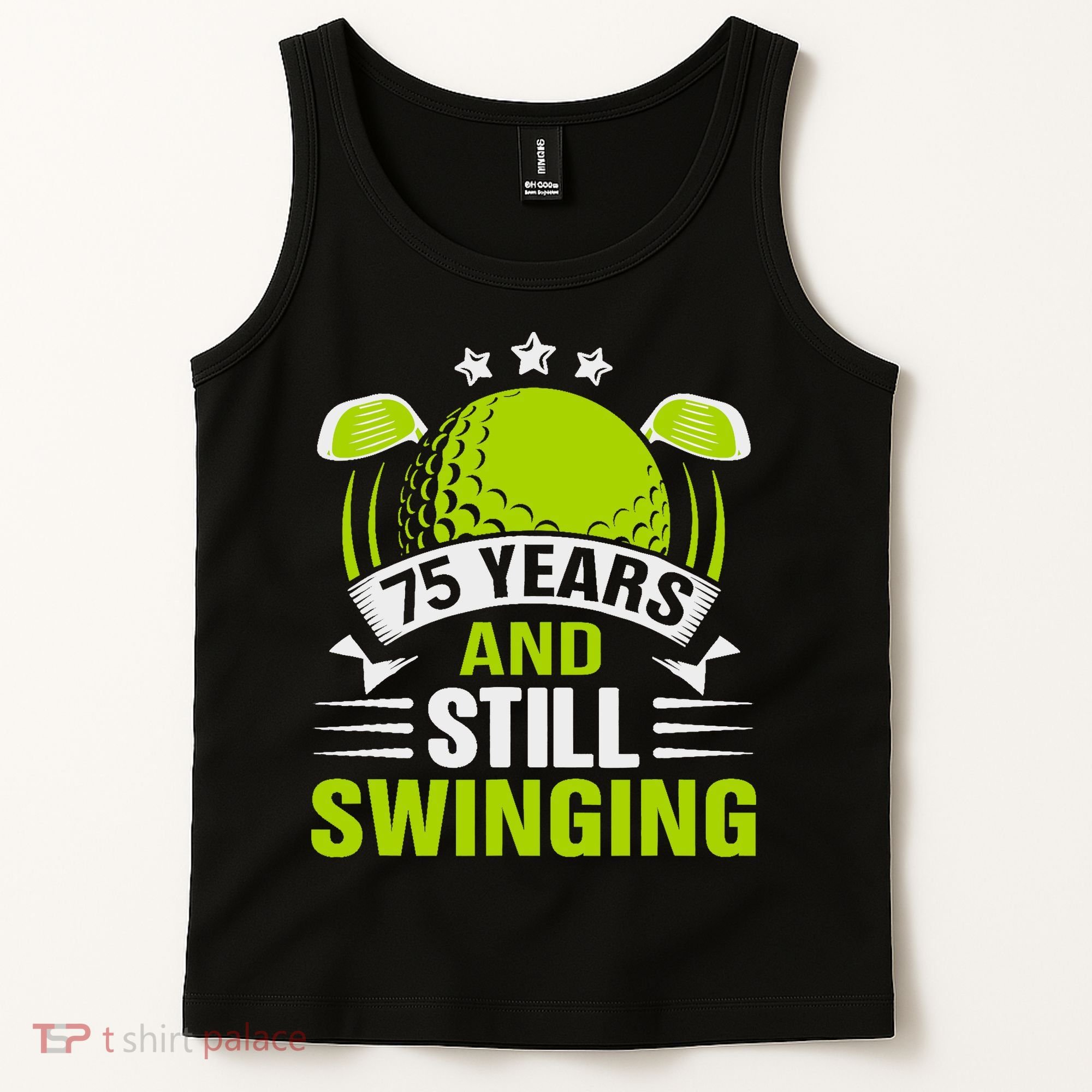 75 Years And Still Swinging 75th Birthday Golf Tank Top