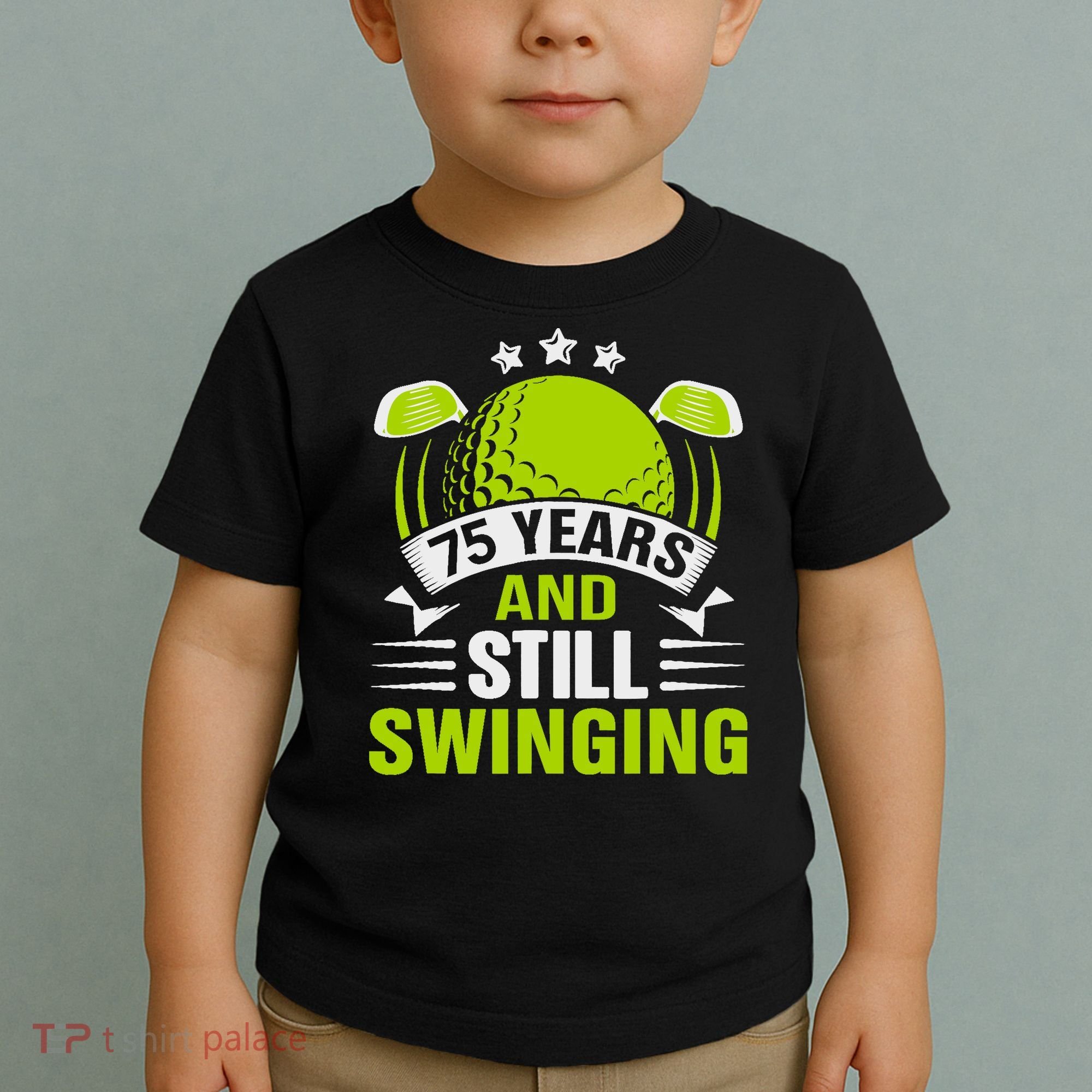 75 Years And Still Swinging 75th Birthday Golf Toddler T-Shirt