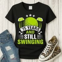 75 Years And Still Swinging 75th Birthday Golf Women's T-Shirt thumb 3