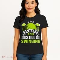 75 Years And Still Swinging 75th Birthday Golf Women's T-Shirt thumb 4