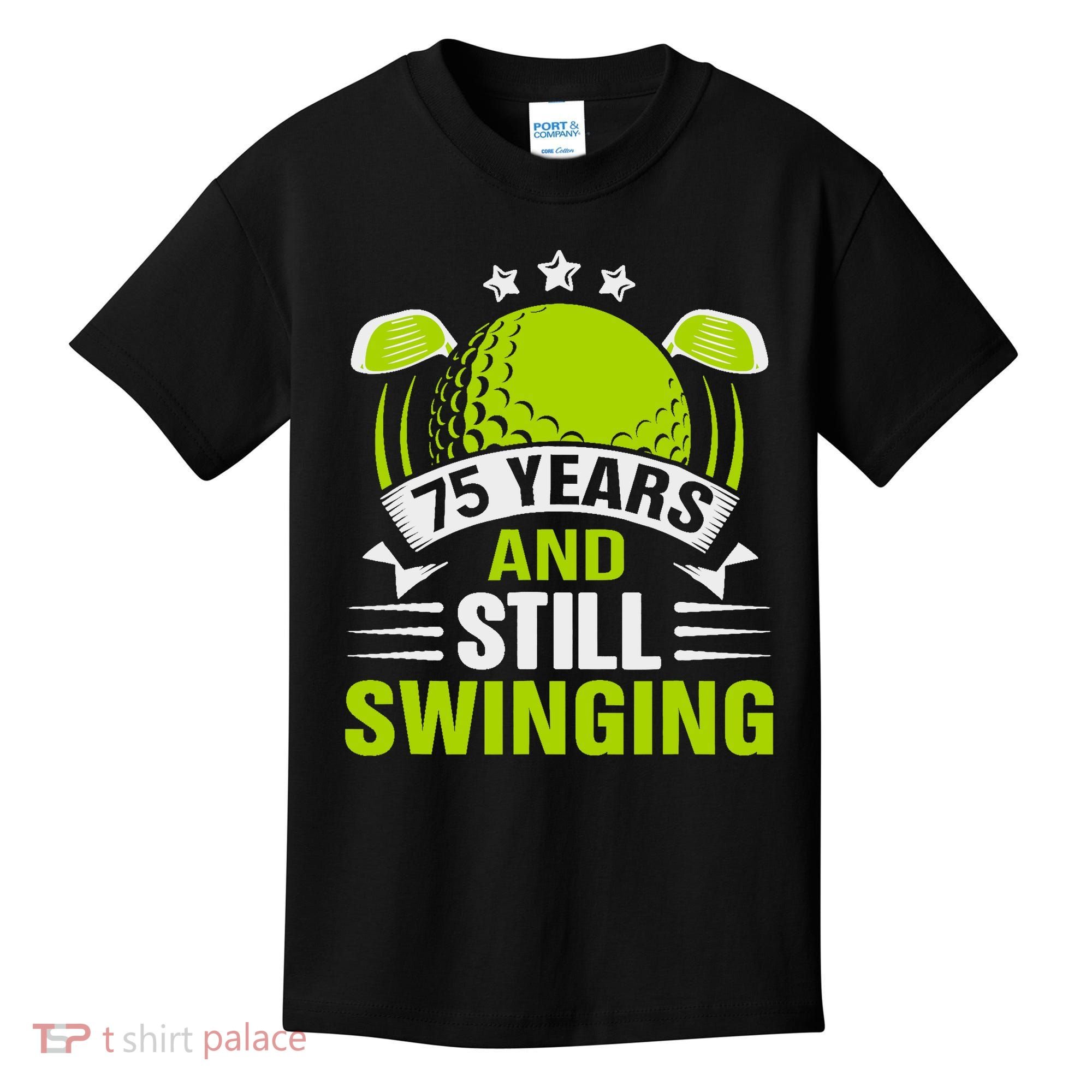 75 Years And Still Swinging 75th Birthday Golf Kids T-Shirt