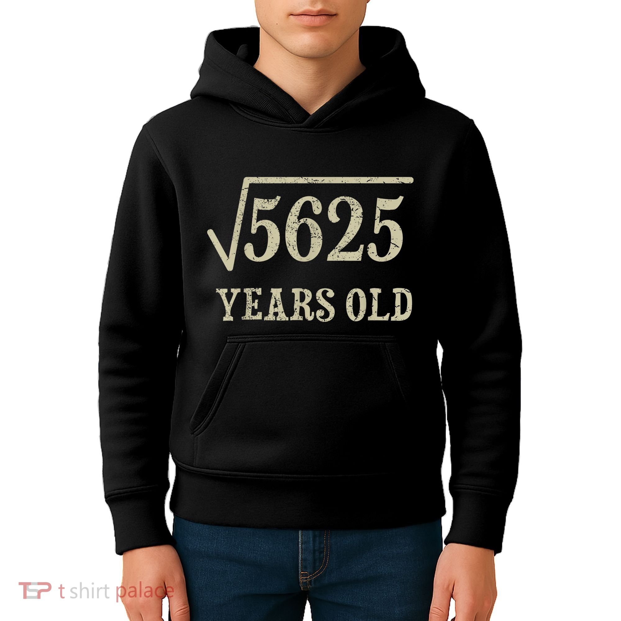 75 years old 75th Birthday Present Give Idea Square Root of 5625 Kids Hoodie