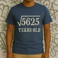 75 years old 75th Birthday Present Give Idea Square Root of 5625 T-Shirt thumb 3