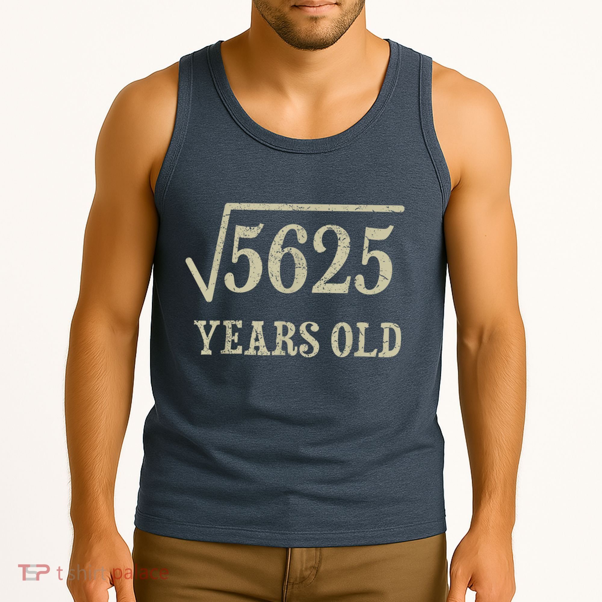 75 years old 75th Birthday Present Give Idea Square Root of 5625 Tank Top