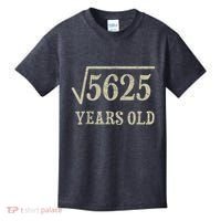 75 years old 75th Birthday Present Give Idea Square Root of 5625 Kids T-Shirt thumb 0