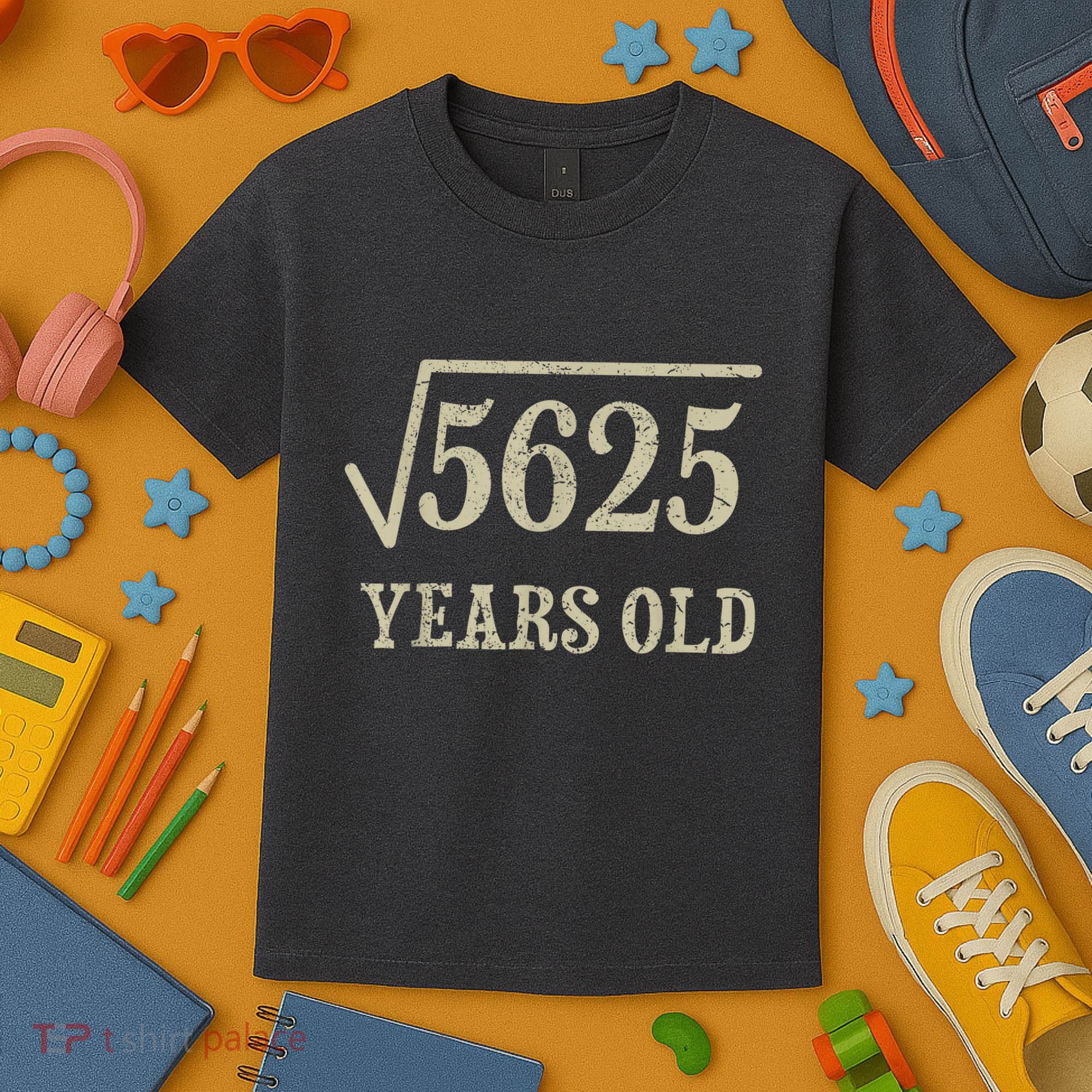 75 years old 75th Birthday Present Give Idea Square Root of 5625 Kids T-Shirt