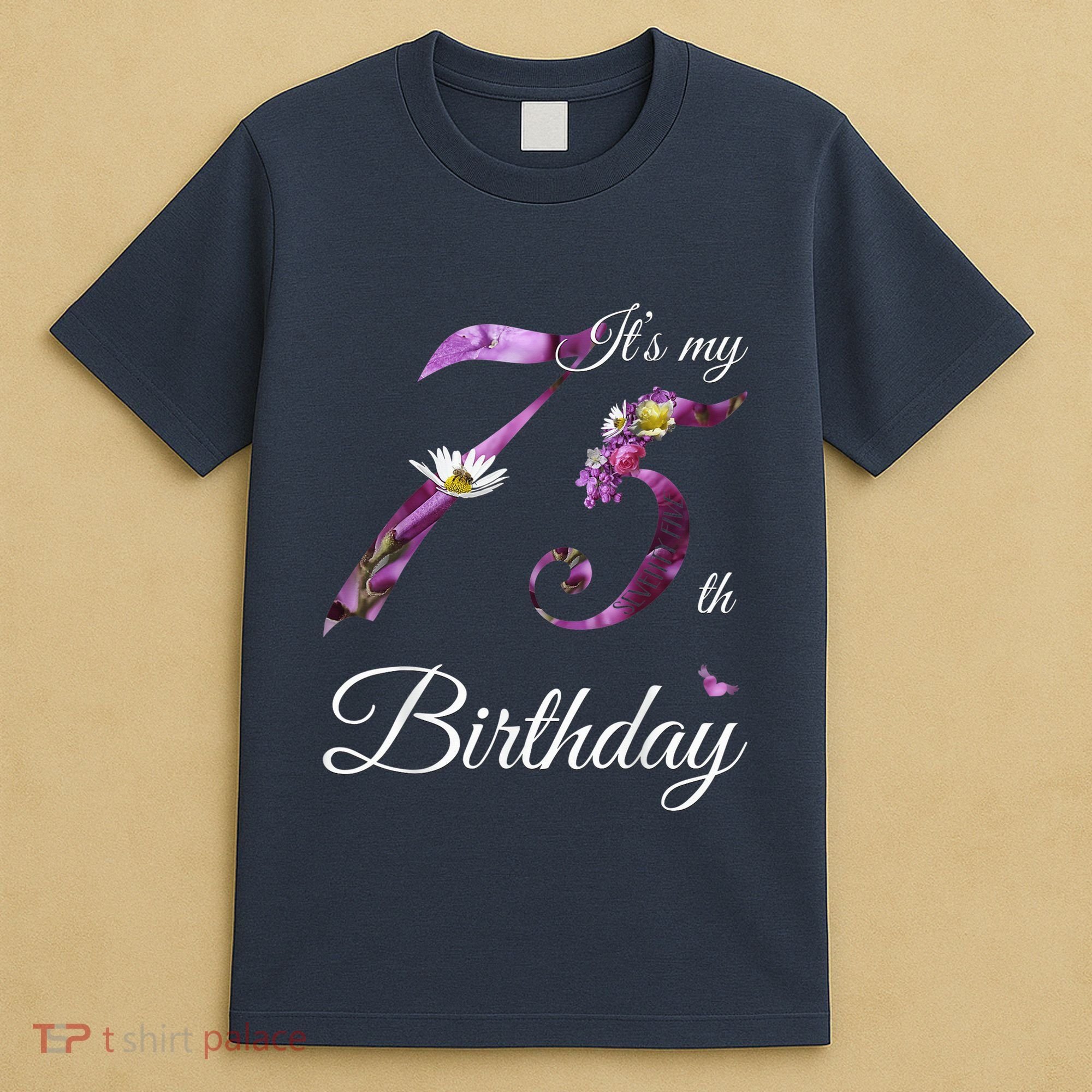 75 Year Old Shirt Floral 1948 It's My 75th Birthday Present Gift T-Shirt