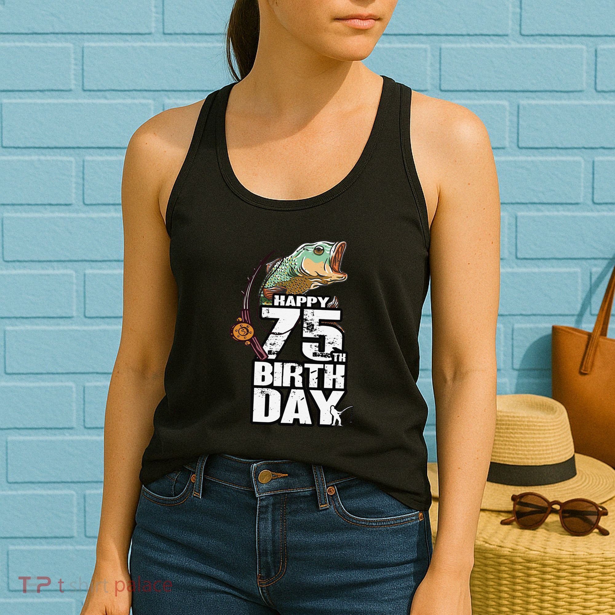 75 Years Old Fishing Fisherman Angler 75th Birthday Women's Tank Top